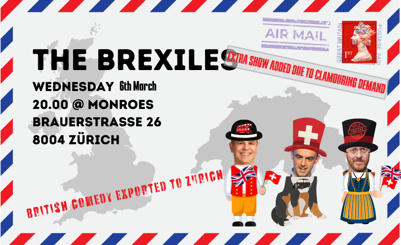 Brexiles - English Comedy Night in Zurich Kreis 4 ${singleEventLocation} Billets