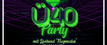 Event-Image for 'Ü40 Party - mit "Flugmodus"'