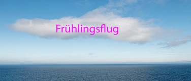 Event-Image for 'Frühlingsflug'