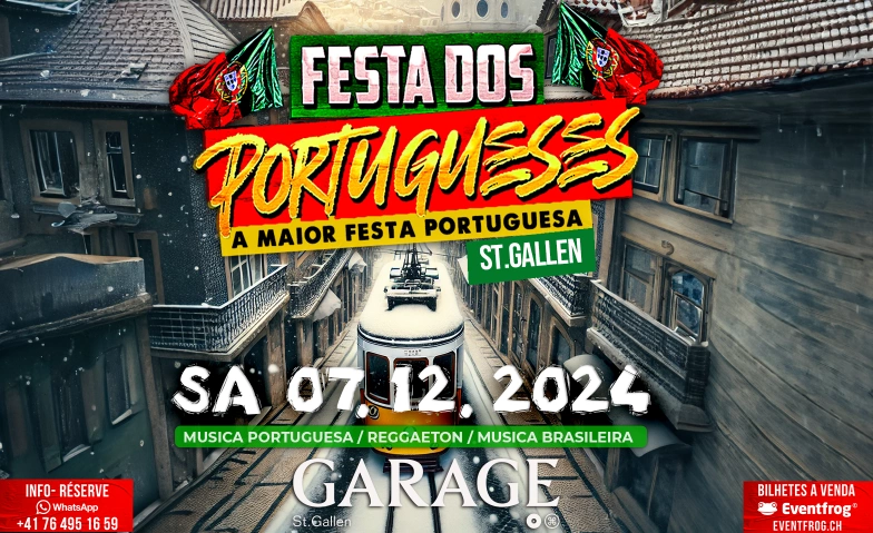 FESTA DOS PORTUGUESES @GARAGE CLUBE ST.GALLEN Garage Club, Hintere Poststrasse 2, 9000 St. Gallen Billets