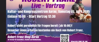 Event-Image for 'ROBERT FRANZ - Live Vortrag (Aarau, Schweiz) am 05.04.25'