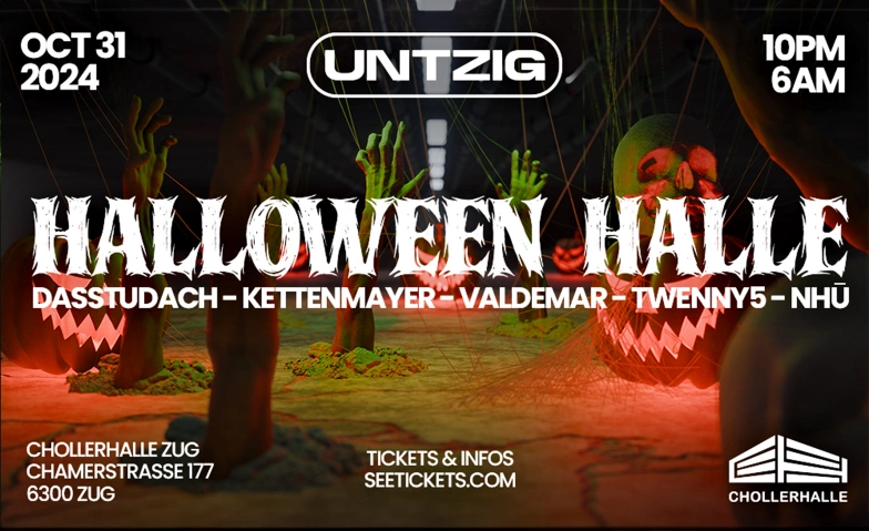 HALLOWEEN HALLE  UNTZIG Chollerhalle Zug, Chamerstrasse 177, 6300 Zug Billets