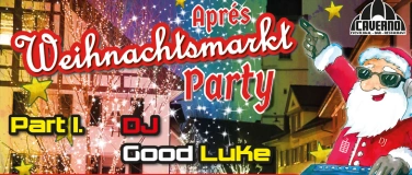 Event-Image for 'APRÉS WEIHNACHTSMARKT PARTY'