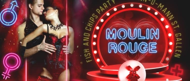 Event-Image for 'Fish & Chips Party "Moulin Rouge"'