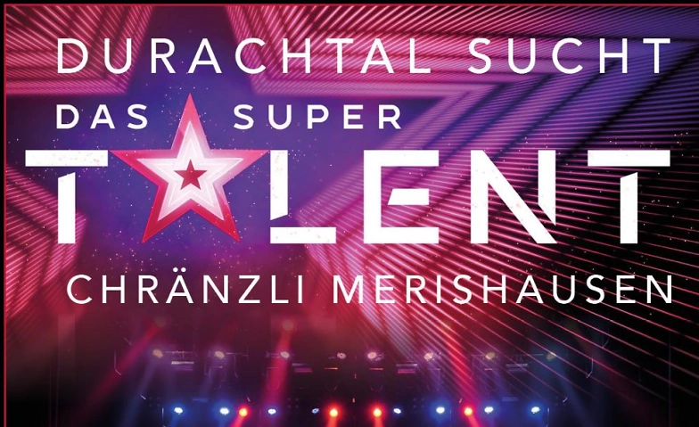 Event-Image for 'Chränzli Merishausen 2024 "Durachtal sucht das Supertalent"'