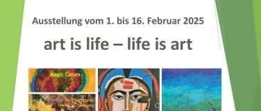 Event-Image for 'Ausstellung art is life - life is art'