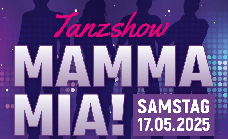 Rock'n'Roll Tanzshow &quot;Mamma Mia&quot; Billets