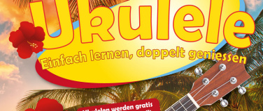 Event-Image for 'Ukulele, einfach lernen, doppelt geniessen.'