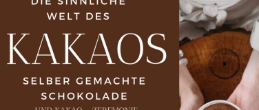 Event-Image for 'Die sinnliche Welt des Kakaos'