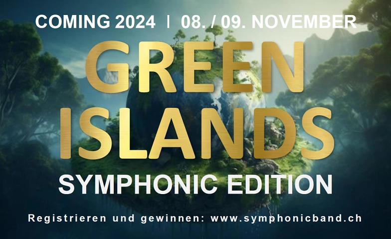 Event-Image for 'GREEN ISLANDS – SYMPHONIC EDITION'