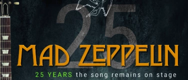 Event-Image for 'MAD ZEPPELIN 25 Years! Supported by JOURNEYE  + YOUNG HORSES'