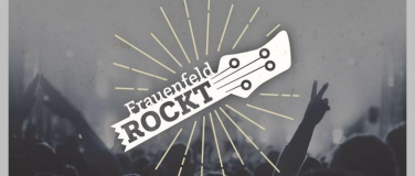 Event-Image for 'Frauenfeld ROCKT'