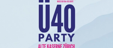 Event-Image for 'Ü40 Party / Alte Kaserne Zürich'