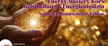 Event-Image for 'Energy Mastery Kurs - Geistheilung & Energiemedizin'