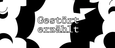 Event-Image for 'Gestört Erzählt: Sucht'