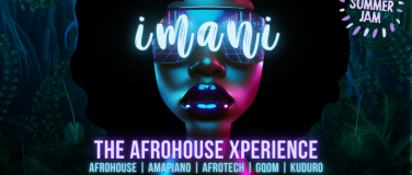 Event-Image for 'IMANI - THE AFROHOUSE XPERIENCE'