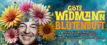 Event-Image for 'Götz Widmann: Auf Tour mit seinem neuen Album „Blütenduft“'