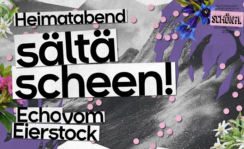 Heimatabend Echo vom Eierstock - s&auml;lt&auml; scheen! ${singleEventLocation} Billets