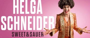 Event-Image for 'Helga Schneider - Sweet & Sour'