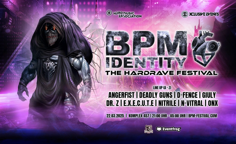 BPM Identity - The HardRave Festival Komplex 457 Halle, Hohlstrasse 457, 8048 Zürich Billets