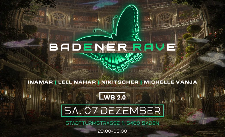 Badener Rave @LWB LWB Baden, Stadtturmstrasse 1, 5400 Baden Tickets