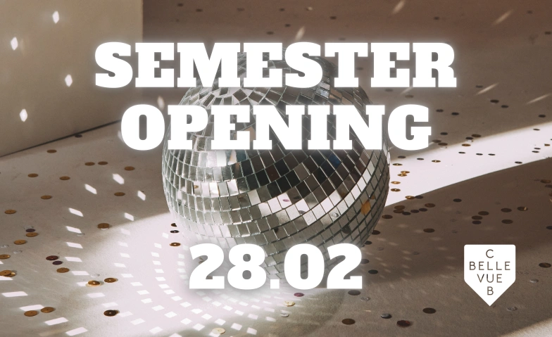 SEMESTER OPENING PARTY Club Bellevue, Freieckgasse 9, 8001 Zurich Billets