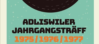 Organisateur de Jahrgangsträff 1975, 1976, 1977