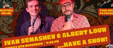 Event-Image for 'Albert & Ivan Have a Show - A Work in Progress Comedy Hour'