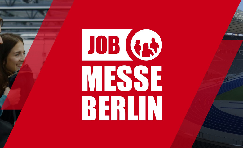 13. Jobmesse Berlin - erster Messetag Tickets