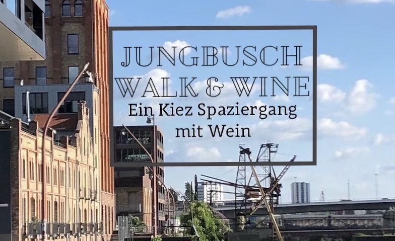 Event-Image for 'Jungbusch Walk & Wine'