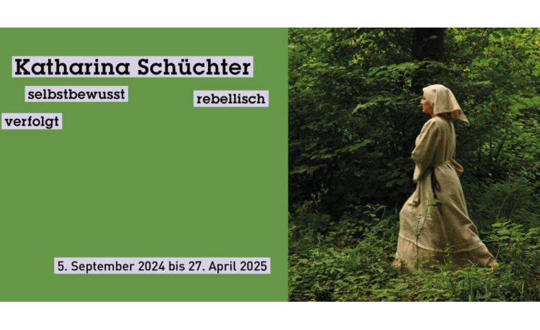 Event-Image for 'Katharina Schüchter. Selbstbewusst, rebellisch, verfolgt'