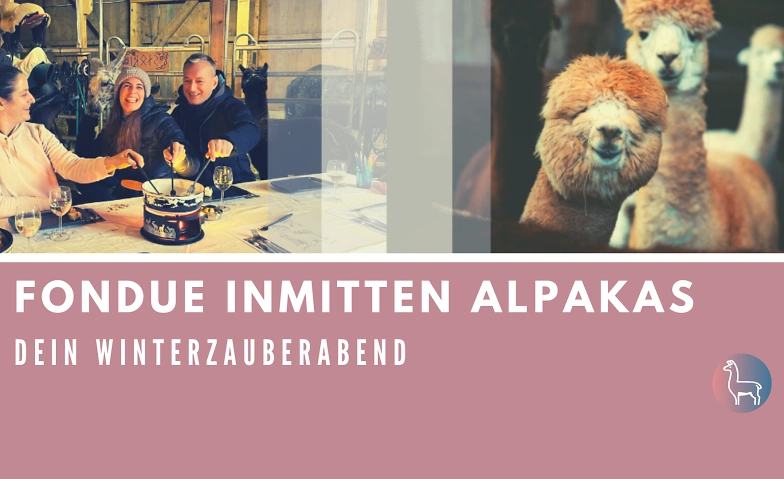 Event-Image for 'Fondue inmitten Alpakas'