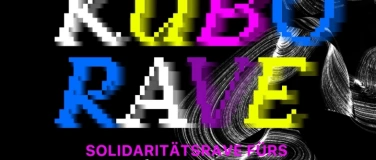 Event-Image for 'KUBO RAVE - Solidaritätsrave fürs Zentrum Disgraça Lissabon'