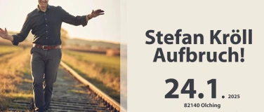 Event-Image for 'Stefan Kröll: AUFBRUCH!'