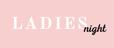 Event-Image for 'Ladies Night'