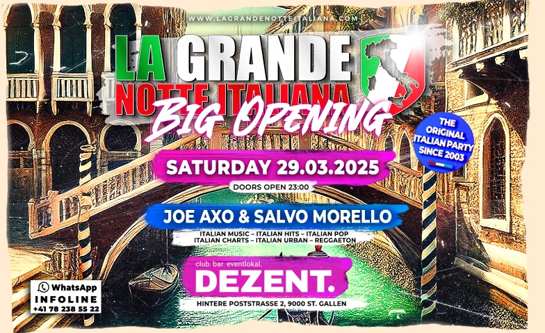 La Grande Notte Italiana Big Opening @ Dezent St. Gallen DEZENT. - club. bar. eventlokal., Hintere Poststrasse 2, 9000 St. Gallen Billets