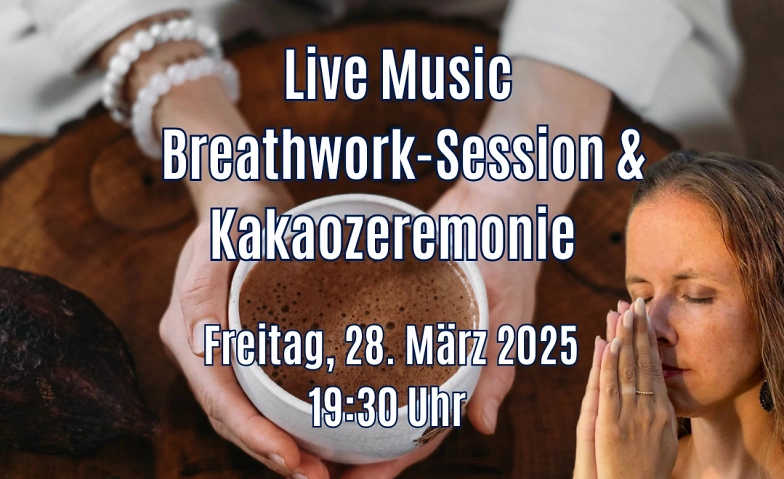 Live Music Breathwork-Session und Kakaozeremonie ${singleEventLocation} Billets