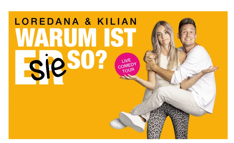 Loredana &amp; Kilian - Wieso ist SIE/ER so? ${singleEventLocation} Billets