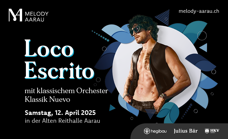 Melody Aarau - Loco Escrito mit Klassik Nuevo ${singleEventLocation} Billets