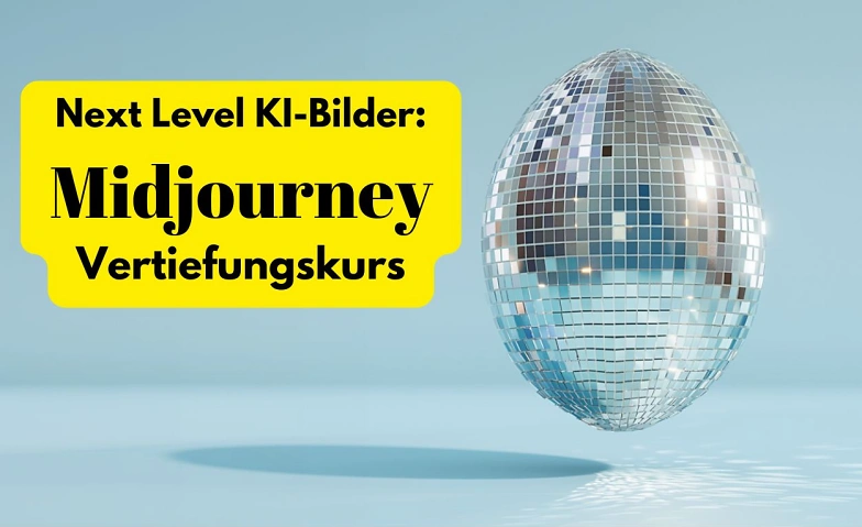 KI-Bildgenerierung: Midjourney Kurs Evénements en ligne Billets