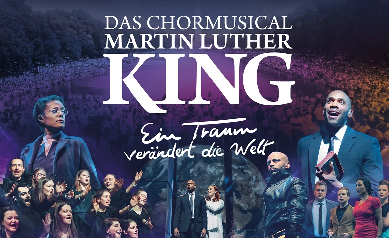 Chormusical Martin Luther King Berlin Tickets