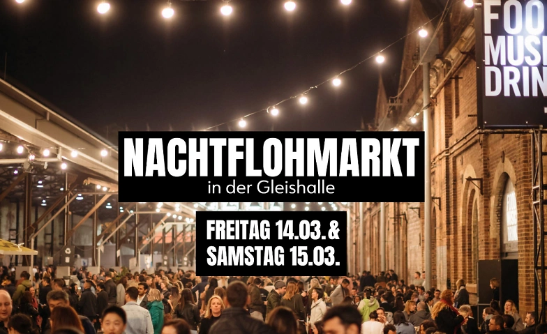 Event-Image for 'Nachtflohmarkt in der Gleishalle'