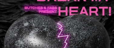 Event-Image for 'Break my Heart'