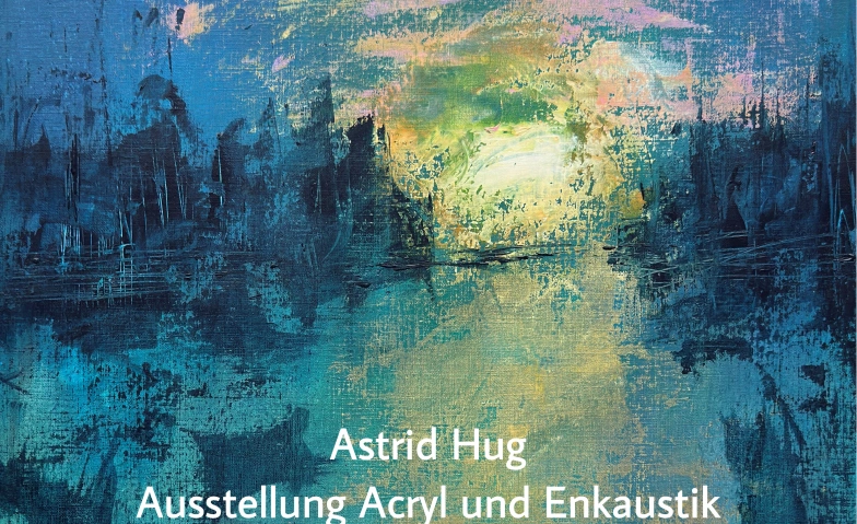 Event-Image for 'Kunstausstellung „Spielereien“ Astrid Hug'