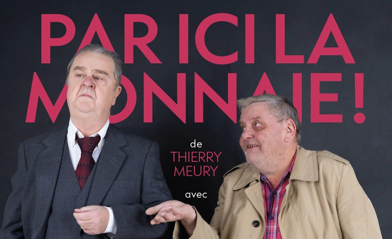 Event-Image for 'Par Ici La Monnaie'