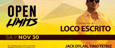 Event-Image for 'Open Limits - Loco Escrito Clubshow'