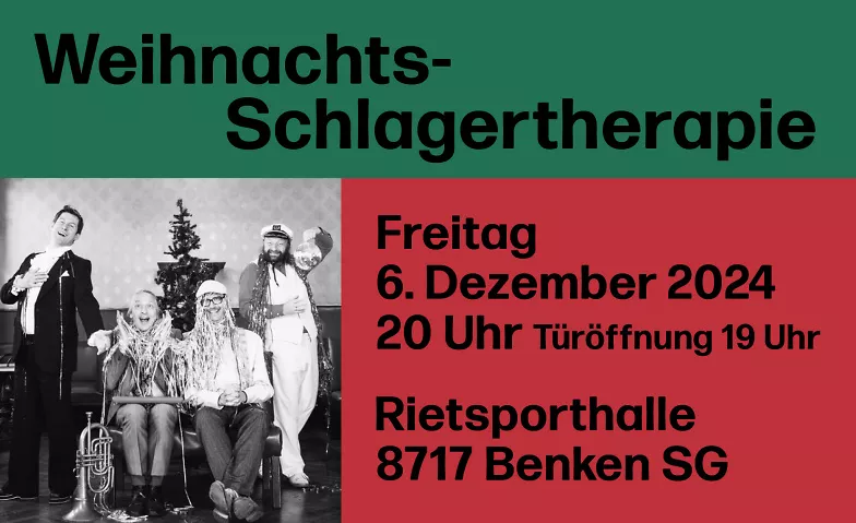 Weihnachts-Schlagertherapie '24 Rietsporthalle, Rietstrasse , 8717 Benken Billets