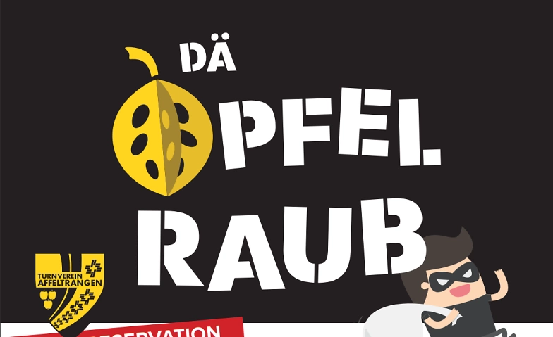 Turnunterhaltung &quot;D&auml; &Ouml;pfel Raub&quot; ${singleEventLocation} Tickets