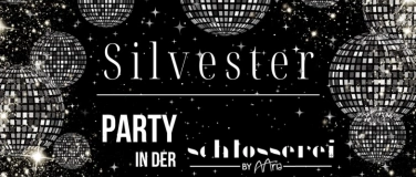 Event-Image for 'Silvesterparty in der Schlosserei by Aaria'