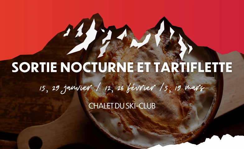 Sortie nocturne et tartiflette ${singleEventLocation} Billets